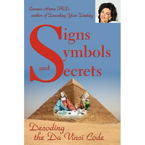 Signs Symbols and Secrets: Decoding the Da Vinci Code