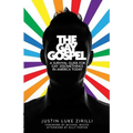 The Gay Gospel: A Survival Guide for Gay 20Somethings in America Today