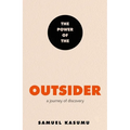 The Power of the Outsider: A Journey of Discovery