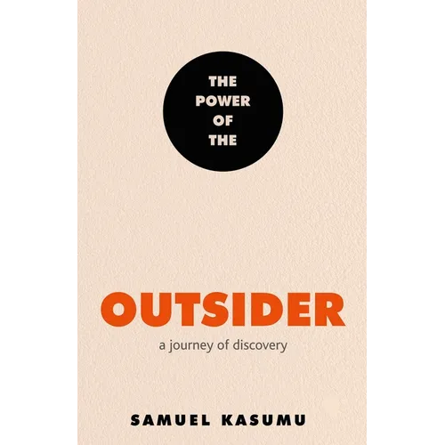 The Power of the Outsider: A Journey of Discovery