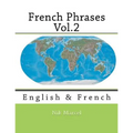 French Phrases Vol.2: English & French