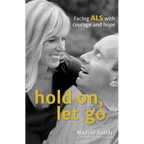 Hold On, Let Go: Facing ALS with courage and hope - Paperback