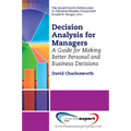 Decision Analysis for Managers: A Guide for Making Better Personal and Business Decisions