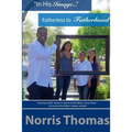"In His Image"...Fatherless to Fatherhood
