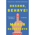 Oksana, Behave!