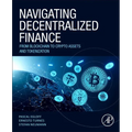 Navigating Decentralized Finance: From Blockchain to Crypto Assets and Tokenization