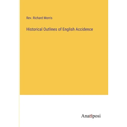 Historical Outlines of English Accidence