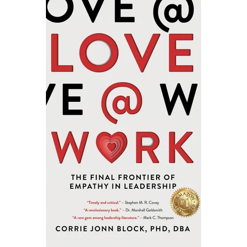 Love@Work: The Final Frontier of Empathy in Leadership