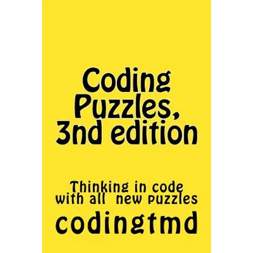 Coding Puzzles, 3nd edition: Thinking in code
