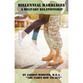 Millennial Marriages: A Military Relationship