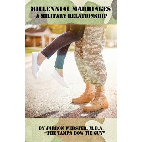 Millennial Marriages: A Military Relationship