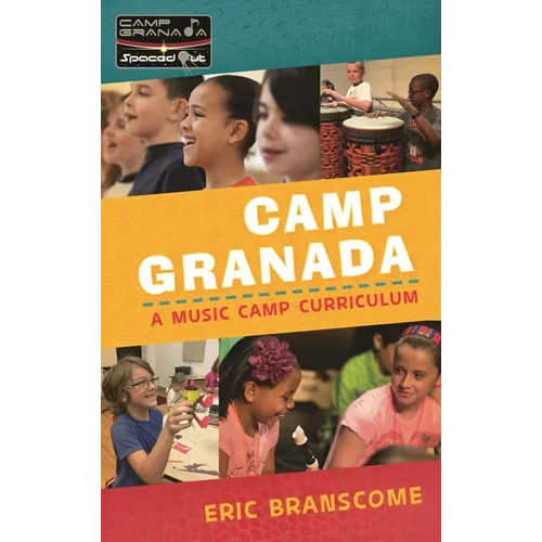 Camp Granada: A Music Camp Curriculum