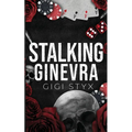 Stalking Ginevra