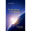 In the Heart of the World: Autobiography of Master M