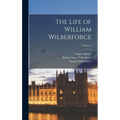 The Life of William Wilberforce; Volume 2