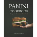Panini Cookbook: Plunge into the Delicious Panini Food