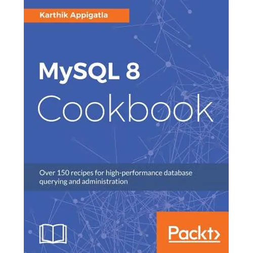 MySQL 8 Cookbook