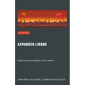 Advanced LibGDX: Engineering Complex Java Games