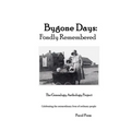 Bygone Days: Fondly Remembered