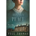 Abigail's Peace: Forts of Refuge - Book Three