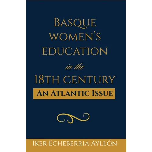Basque Women's Education in the 18th Century: An Atlantic Issue