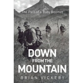 Down from the Mountain: The Path of a Baby Boomer