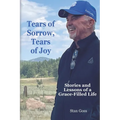Tears of Sorrow, Tears of Joy: Stories and Lessons of a Grace-Filled Life