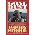 Goal Dust: The Warm and Candid Memoirs of a Pioneer Black Athlete and Actor