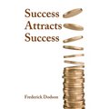Success Attracts Success