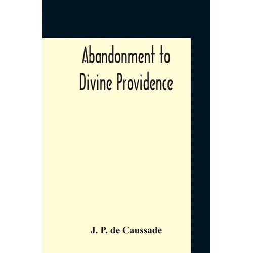 Abandonment To Divine Providence