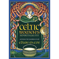 Celtic Women's Spirituality: Accessing the Cauldron of Life