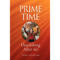 Prime Time: Flourishing After 60