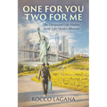 One for You - Two for Me: The Unexpected Gifts Hidden Inside Life's Hardest Moments