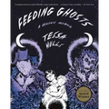 Feeding Ghosts: A Graphic Memoir