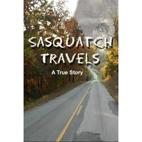 Sasquatch Travels