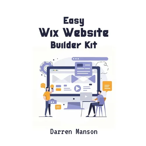 Easy Wix Website Builder Kit: Create Stunning Sites with Intuitive Tools - Perfect for Beginners