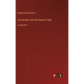 The Consul; and The Nature Faker: in large print