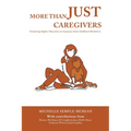 More than Just Caregivers