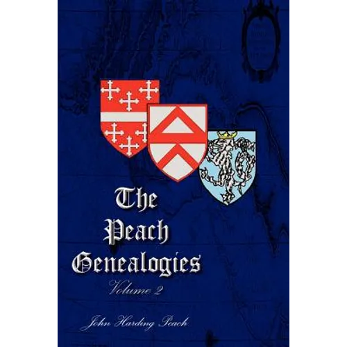 The Peach Genealogies: Volume 2