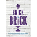 Brick by Brick