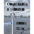 Organizing a Murder: 12 mystery party games