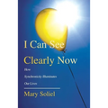 I Can See Clearly Now: How Synchronicity Illuminates Our Lives
