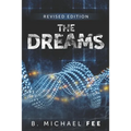 The Dreams by B. Michael Fee: Revised Edition
