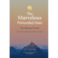 The Marvelous Primordial State