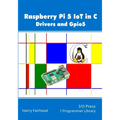 Raspberry Pi 5 IoT In C: Drivers and Gpio5