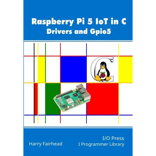 Raspberry Pi 5 IoT In C: Drivers and Gpio5