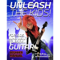 Unleash the Kids!: For kids that want to Rock... Guitar!