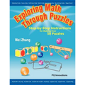 Exploring Math Through Puzzles: Step-by-Step Instructions for Making Over 50 Puzzles