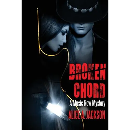 Broken Chord: A Music Row Mystery