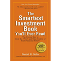 The Smartest Investment Book You'll Ever Read: The Proven Way to Beat the Pros and Take Control of Your Financial Future